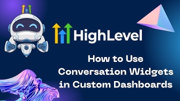 How to Use Conversation Widgets in Custom Dashboards #gohighlevel