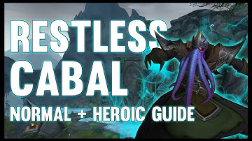 The Restless Cabal Normal + Heroic Guide - FATBOSS