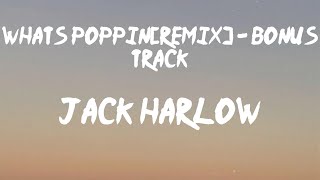 Jack Harlow - Whats Poppin (feat. DaBaby, Tory Lanez & Lil Wayne) [Remix] - Bonus Track (Lyrics) |