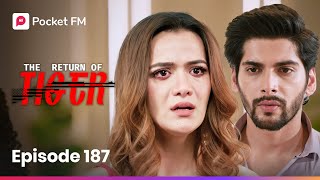 Episode 187 The Return Of Tiger Pocket Fm