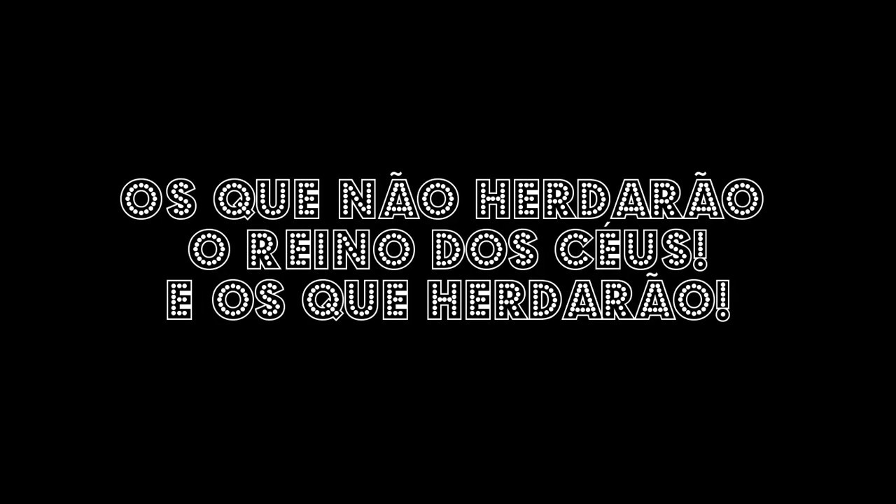 Os que NÃO herdaram o Reino dos céus e os que herdarão! - YouTube