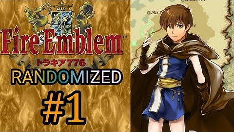 Fire Emblem: Thracia 776 Randomized | Part 1: Wacky Times Ahead!