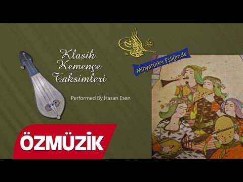 Minyatürlerle Şehnaz Makamı - Klasik Kemençe By Hasan Esen