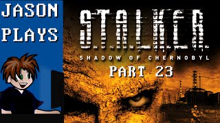 S.T.A.L.K.E.R. Shadow Of Chernobyl [Part 23] - Story Cutscene?!