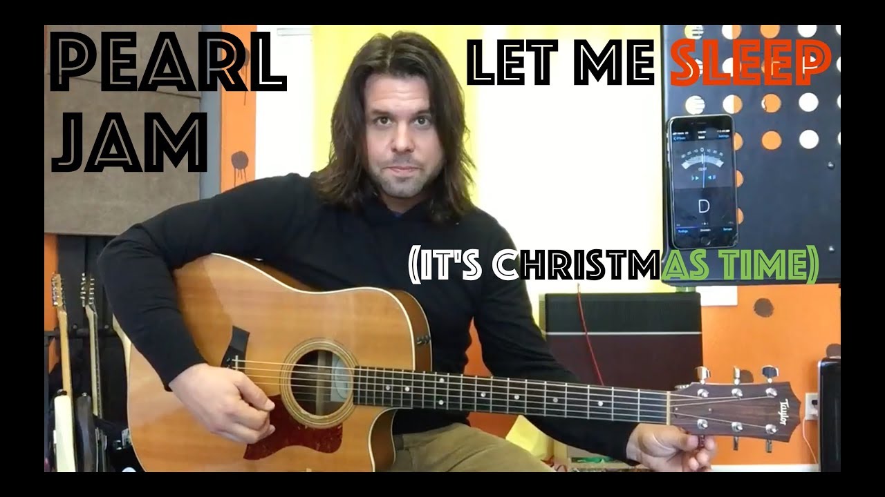 Guitar Lesson How To Play Pearl Jam's Let Me Sleep (It's Christmas
