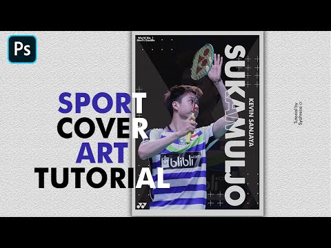 Sport Cover Art Tutorial (Badminton Editon) | Photoshop