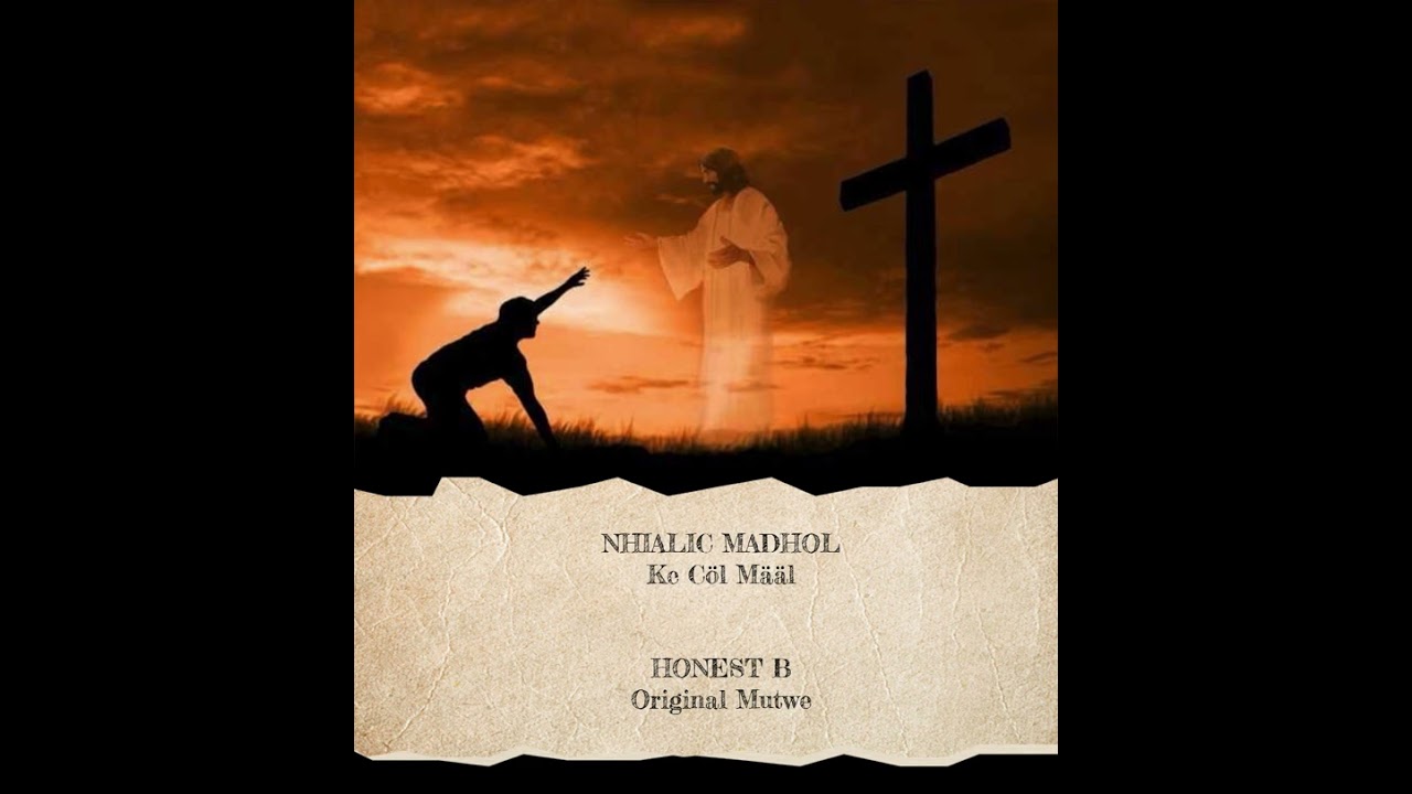 Honest B - Nhialic Madhol