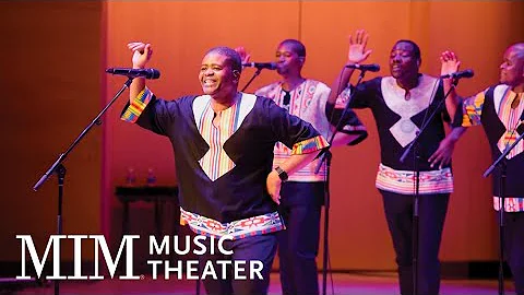 Ladysmith Black Mambazo - “Hello My Baby”: Live at the MIM Music Theater