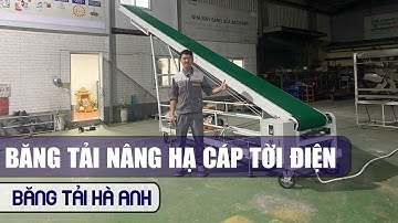 Băng tải nâng hạ - Cáp tời điện - Băng tải Hà Anh