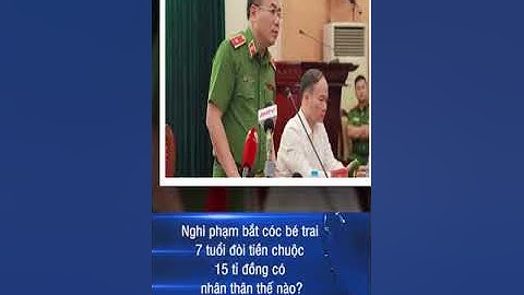 Nghi phạm bắt cóc bé trai 7 tuổi đòi tiền chuộc 15 tỉ đồng có nhân thân thế nào? #shorts