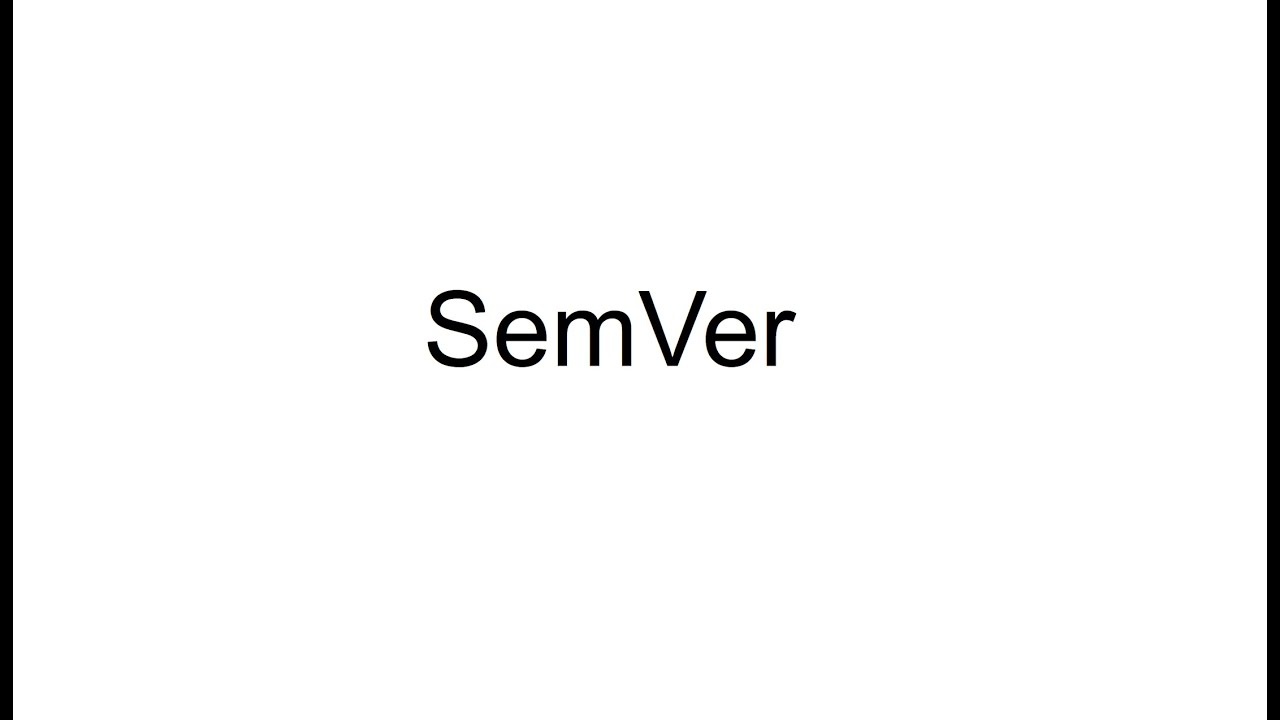 Semver | Semantic Versioning - YouTube