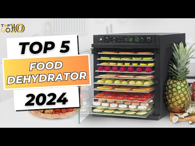 Top 3 Food Dehydrators to Buy in 2024 