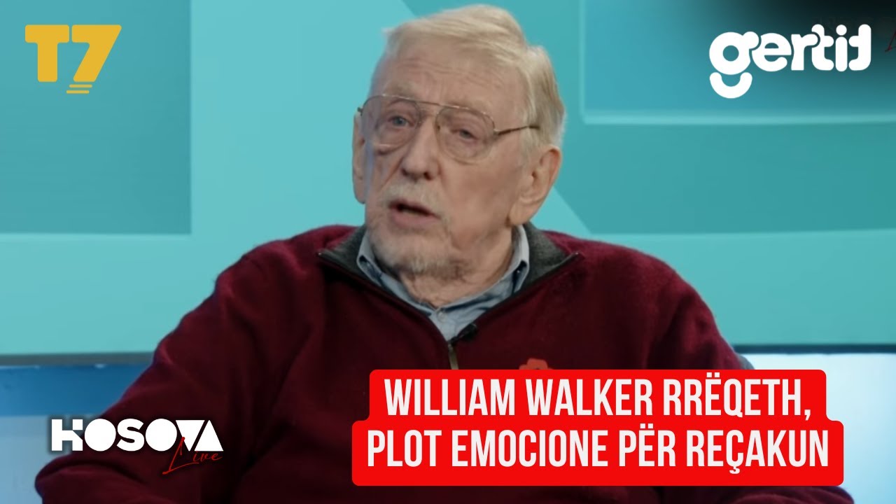 William Walker RRËQETH, plot emocione për Reçakun, kujton tmerrin që TRONDITI BOTËN | T7