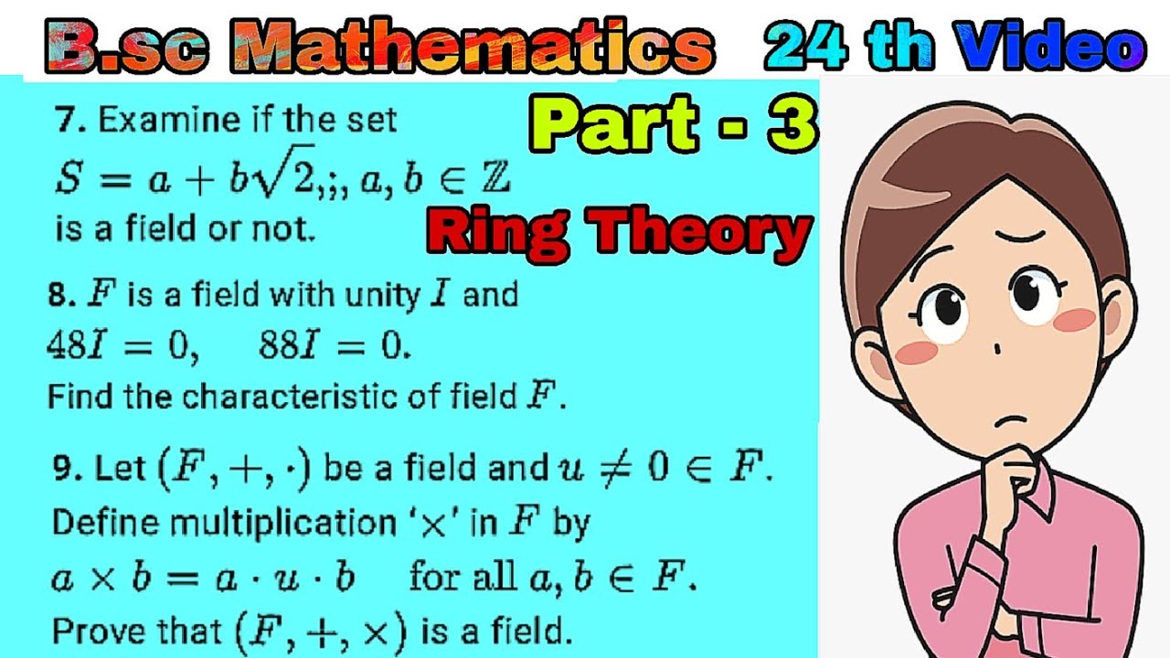 Questions Regarding Field | Part - 3 | Ring Theory 