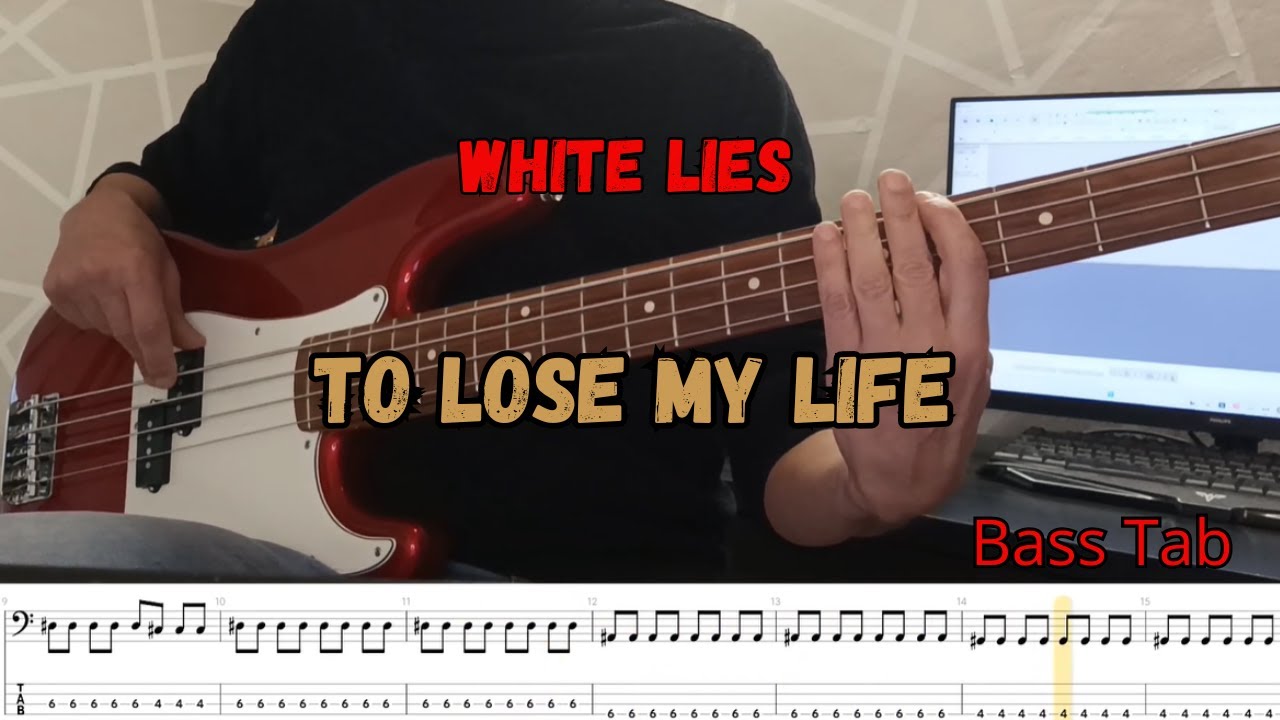 White Lies -To Lose My Life (Play Along Tabs Bass Cover)