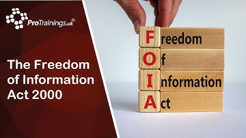 The Freedom of Information Act 2000