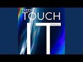 Touch It Instrumental Version Touch It Instrumental Version
