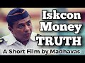 Iskcon money truth  the real hare krishna  short film  madhavas rock band