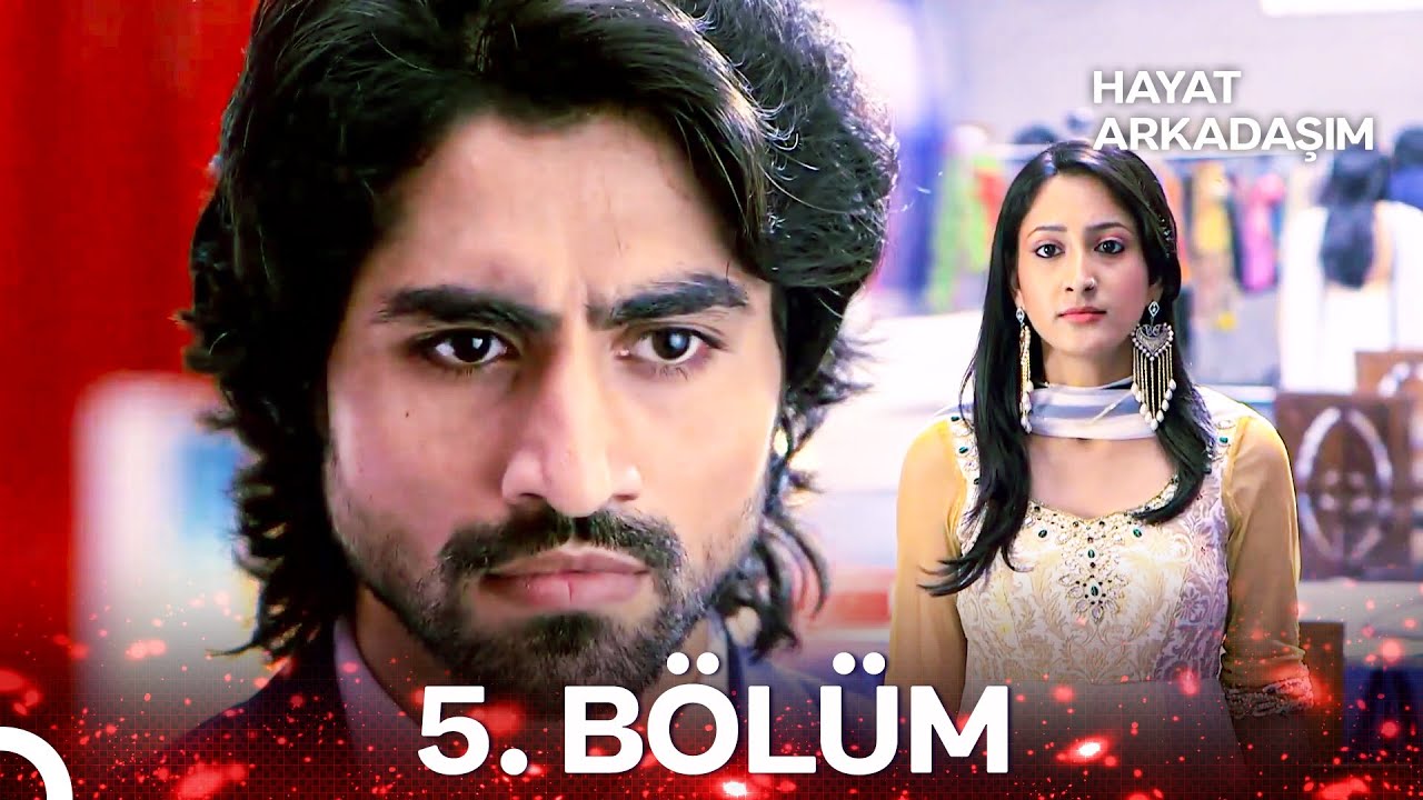 Hayat Arkadaşım Hint Dizisi 5. Bölüm