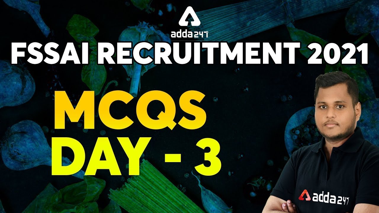 FSSAI Recruitment 2021 | MCQs | Day 3