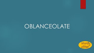 Oblanceolate Meaning