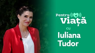 Iuliana Tudor - Înainte de toate, apelează la Dumnezeu! Viața este o lecție de iubire IPentru Viață