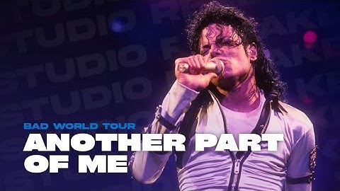 Michael Jackson - Another Part Of Me | Bad World Tour [1989 Version] (Studio Recreation)