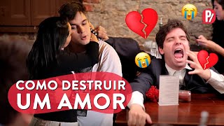 COMO DESTRUIR UM AMOR | PARAFERNALHA