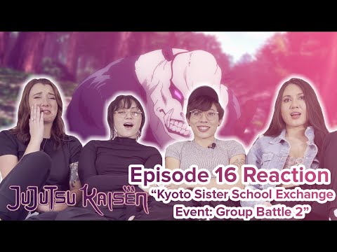 Jujutsu Kaisen - Reaction - S1E16 - Kyoto Sister School Exchange Event: Group Battle 2
