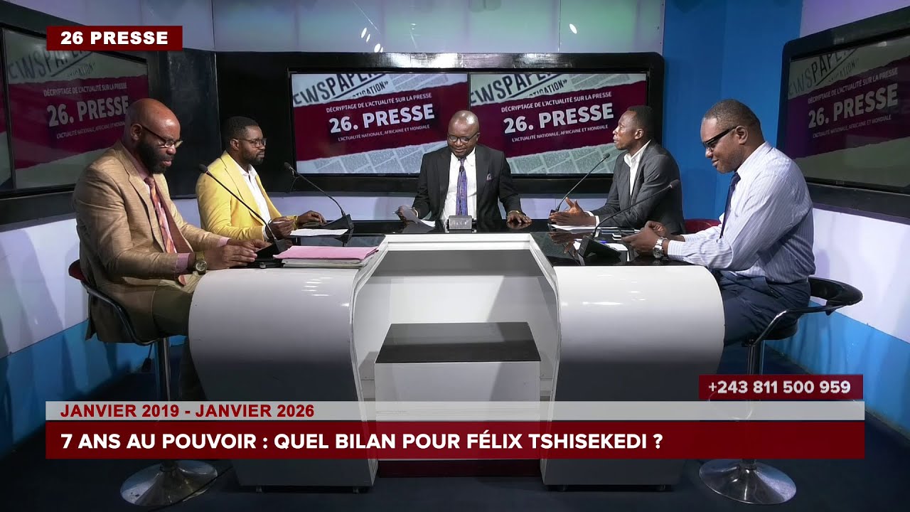 DIRECT 26 PRESSE: PIUS R, EDDY K, FRANCIS O ET SIMPLICE M. QUEL BILAN POUR FELIX TSHISEKEDI EN 7ANS?