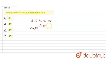Average of first five multiples of 3 is  | CLASS 14 | AVERAGE | MATHS | Doubtnut