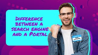 Difference Between Search Engine and Portal