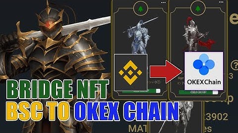 BRIDGE NFT BSC TO OEC CRYPTOBLADES (Full Video Experience)