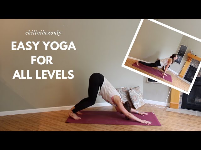 EASY YOGA FOR ALL LEVELS | chillvibezonly class=