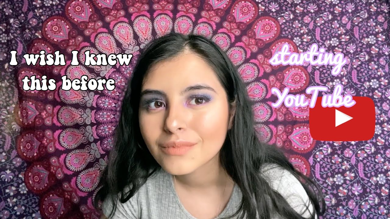 Things I Wish I Knew Before Starting a Youtube Channel - YouTube