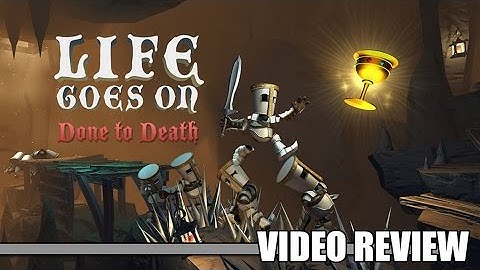 Review: Life Goes On - Done to Death (PlayStation 4 & Steam) - Defunct Games