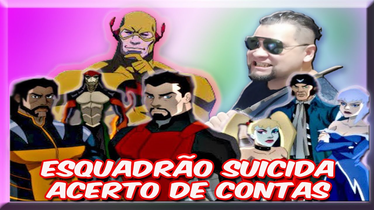ESQUADRÃO SUICIDA ACERTO DE CONTAS - YouTube