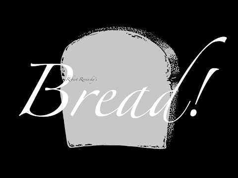 Bread!