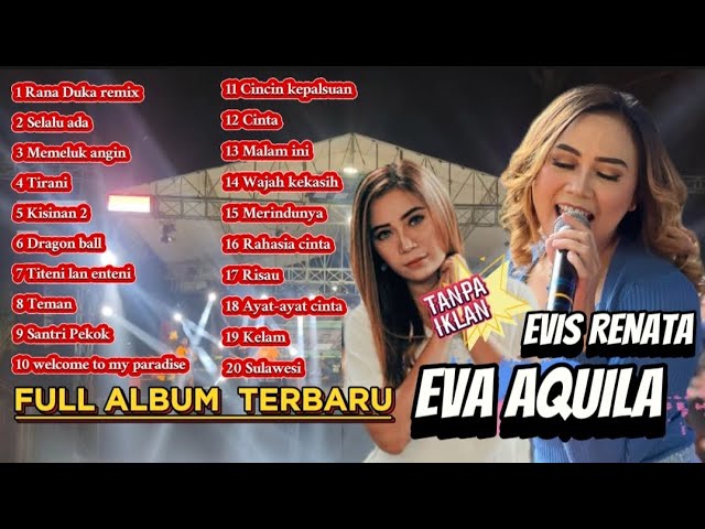 EVA AQUILA EVIS RENATA FULL ALBUM TERBARU #evaaquila #evisrenata class=