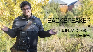 Backbreaker | Fujifilm GX680iii Review - YouTube