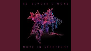 Video thumbnail of "Au Revoir Simone - Just Like a Tree"