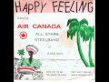 Capture de la vidéo Air Canada All Stars (Barbados) Steelband - Happy Feeling Ep