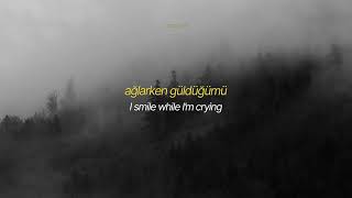 İnsan Dertli Olunca - Bergen English Translation