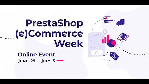 PrestaShop (e)Commerce Week