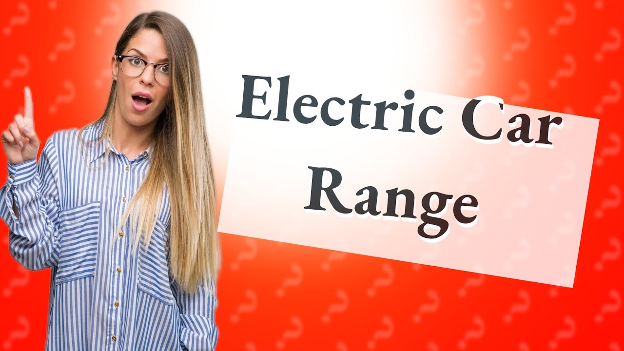 How Far Can An Electric Car Go On One Charge In Km YouTube How Far Can An Electric Car Go On One Charge In Km YouTube