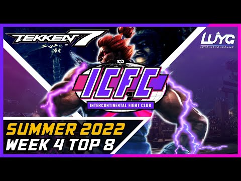 ICFC NA Summer 2022 Week 4 Top 8【Tekken 7】