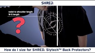 SHREDのサイズを設定するにはどうすればよいですか。 Slytech™バックプロテクター？