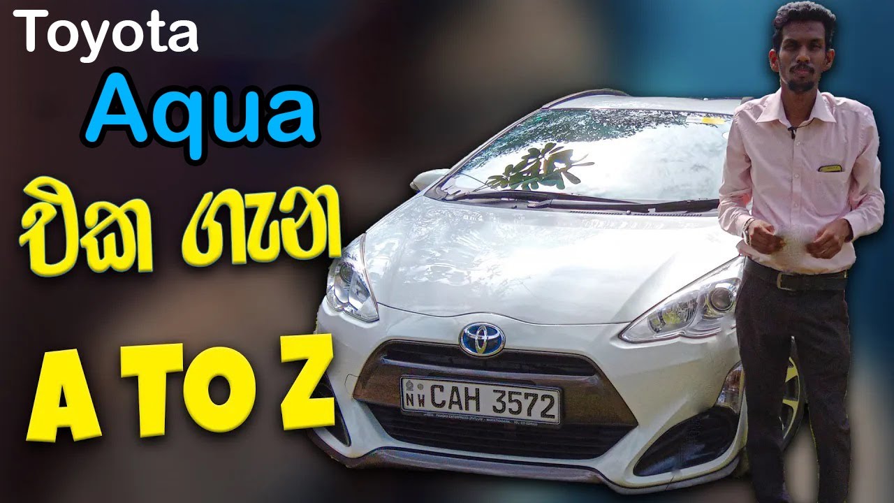 Toyota Aqua Comprehensive Review In Sinhala By Ravindra R Gallege