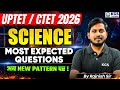 UPTET Science 2026 | CTET Science 2026 | Science Most Expected Questions | Class 13 |By Rajnish Sir