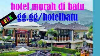 HOTEL MURAH DI KAWASAN WISATA BATU - MALANG, HOTEL BATU PARADISE REVIEW